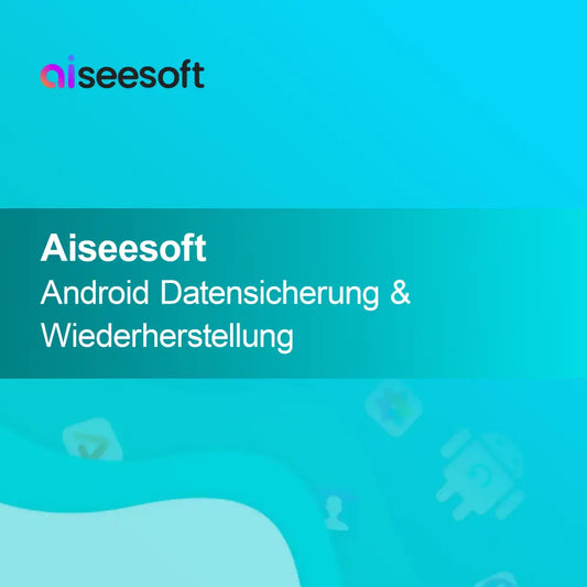 Aiseesoft Android Data Backup & Restore